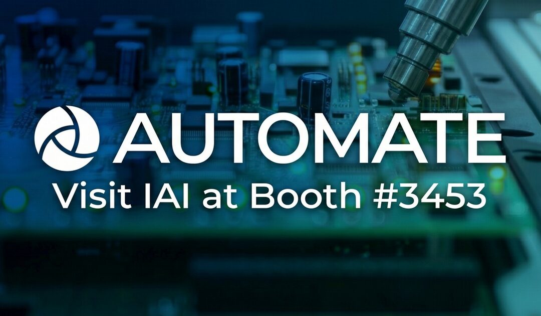 Visit IAI at Automate 2026 – Booth #3453